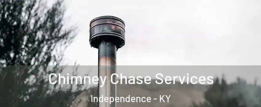  Chimney Chase Services Independence - KY