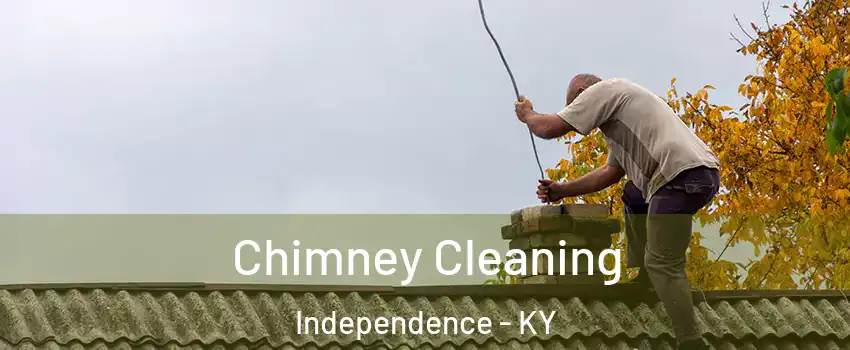  Chimney Cleaning Independence - KY