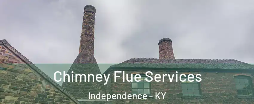  Chimney Flue Services Independence - KY