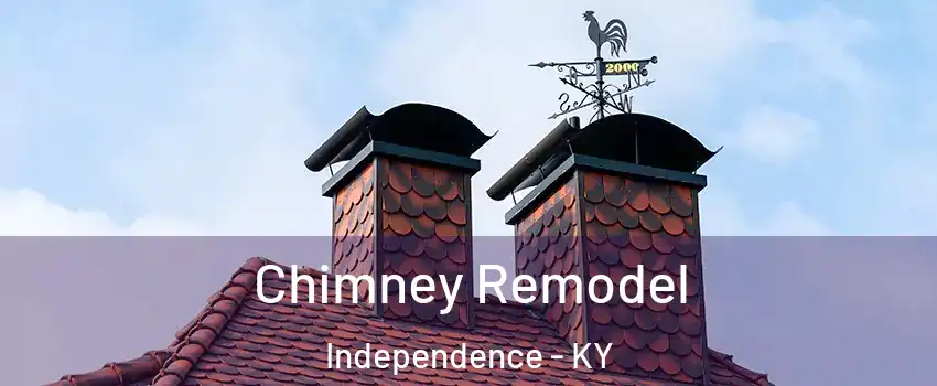  Chimney Remodel Independence - KY