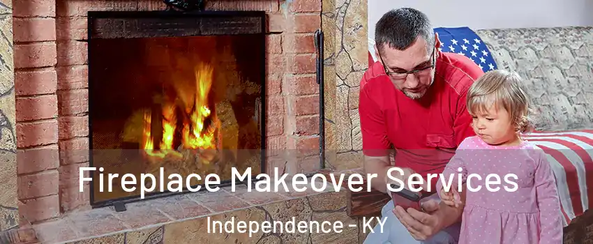  Fireplace Makeover Services Independence - KY