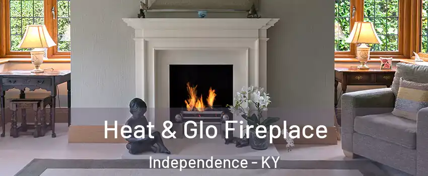  Heat & Glo Fireplace Independence - KY