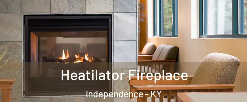  Heatilator Fireplace Independence - KY