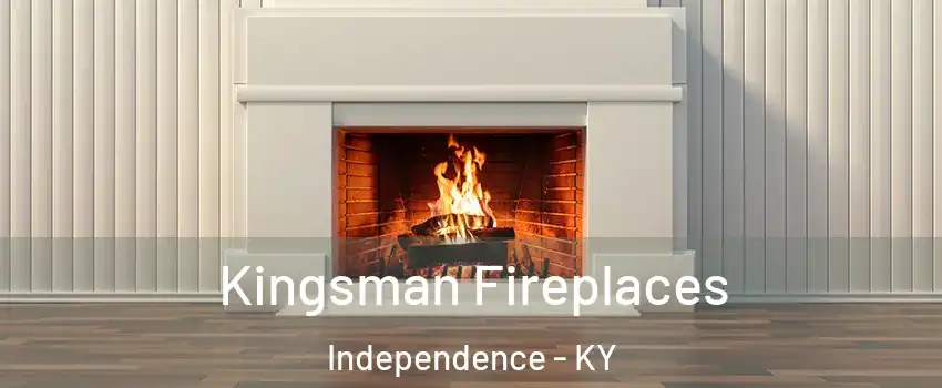  Kingsman Fireplaces Independence - KY