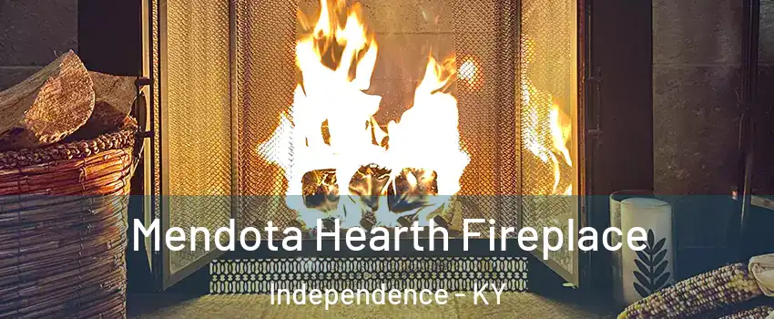  Mendota Hearth Fireplace Independence - KY