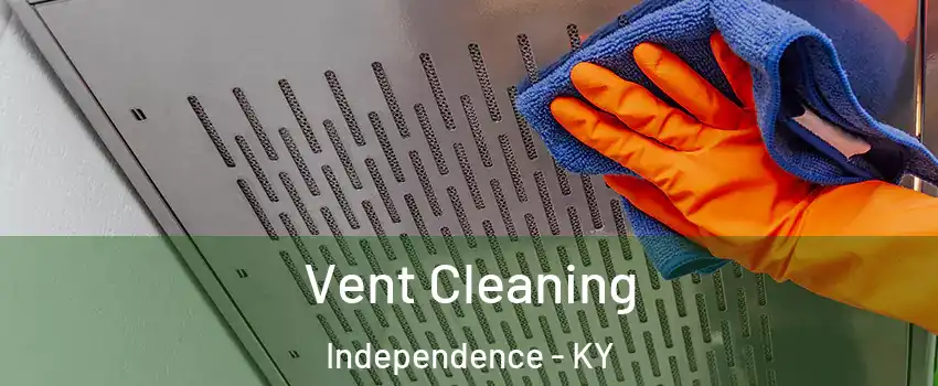  Vent Cleaning Independence - KY
