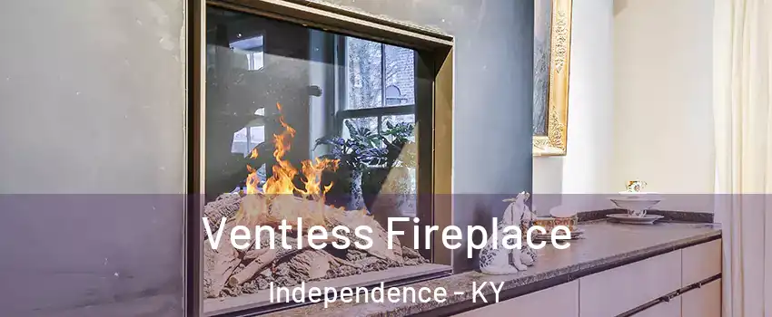  Ventless Fireplace Independence - KY